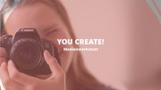 YOU CREATE! Medienwerkstatt
